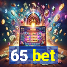 65 bet